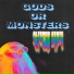 Gods Or Monsters