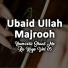 Ubaid Ullah Majrooh