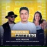 Rick Messias, Huan Safadão, Samantha Miranda