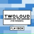Twoloud