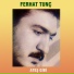 Ferhat Tunç