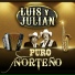 Luis Y Julian