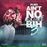 Plies Kash Doll (Ain't No Mixtape Bih 3)