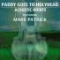Paddy Goes to Holyhead feat. Mark Patrick