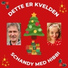 Bjørn Schandy, Hibbi Mannes