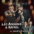Leo Andrade & Rafael feat. João Neto & Frederico