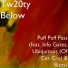Tw20ty Below feat. Info Gates, Ubiquitous, Bizzy