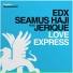 EDX With Seamus Haji Feat. Jerique