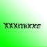 xxxmixxe