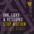 Ink, Loxy, Resound