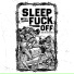 Sleep Well Fuck Off