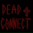 Dead Connect