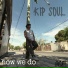 Kip Soul