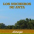 Los Nocheros de Anta