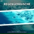 Entspannungsaufnahmen, Regengeräusche, Schlafmusik