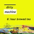 Dirty Machine