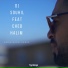 DJ Souhil feat. Cheb Halim