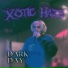 Xotic Haze