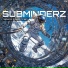 Subminderz