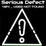 Serious Defect