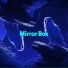 Mirror Box feat. Sun Surf