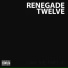 Renegade Twelve