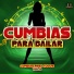 Cumbias Mix, Cumbias Para Bailar