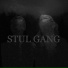 STUL GANG
