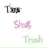 Top Shelf Trash