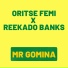 Oritse Femi feat. Reekado Banks