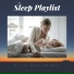 Sleep Playlist