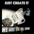 We Are The Kill Sounds