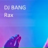 DJ BANG