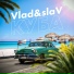 Vlad&slaV