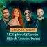 DJ Corrêa, mc lipivox, DJ Jooh Amorim, duhau dj