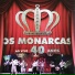 Os Monarcas