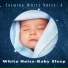 White Noise Baby Sleep