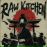 RAW KITCHEN, TEESONER
