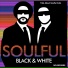 Soulful Black & White