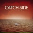 Catch Side