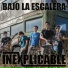 Bajo La Escalera