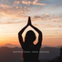 Meditation Yoga Music Masters