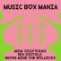 Music Box Mania