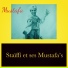 Staiffi et ses Mustafa's
