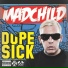 Madchild feat. Slaine of La Coka Nostra, Prevail