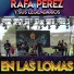 Rafa Pérez Y Sus Legendarios