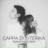 CAPPA DI, ISTERIKA
