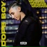 DOPE BOY