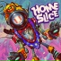 Home Slice