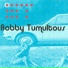 Bobby Tumultous